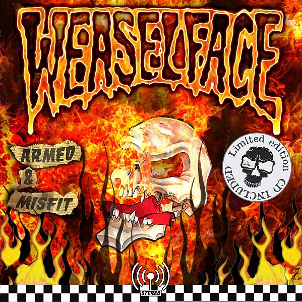 Weaselface - Armed & Misfit 2018