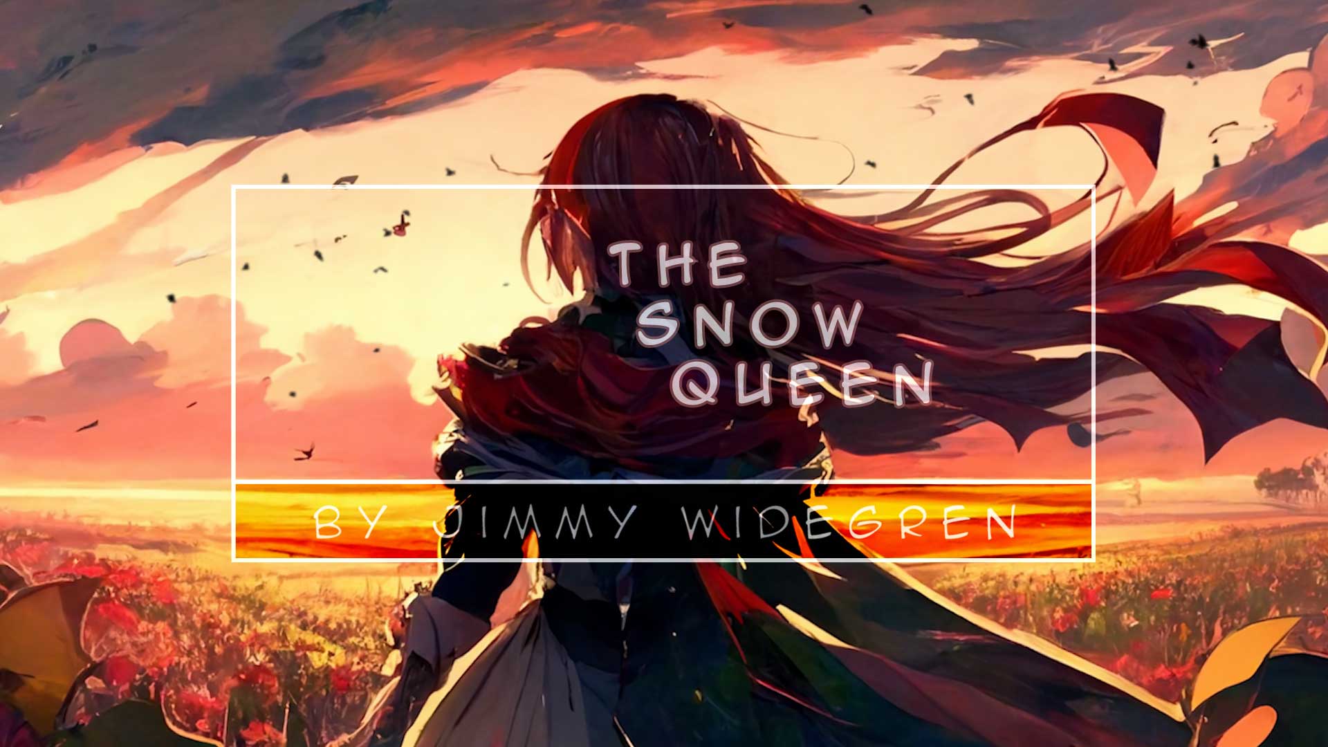 The Snow Queen (Plain text version)
By Jimmy Widegren
